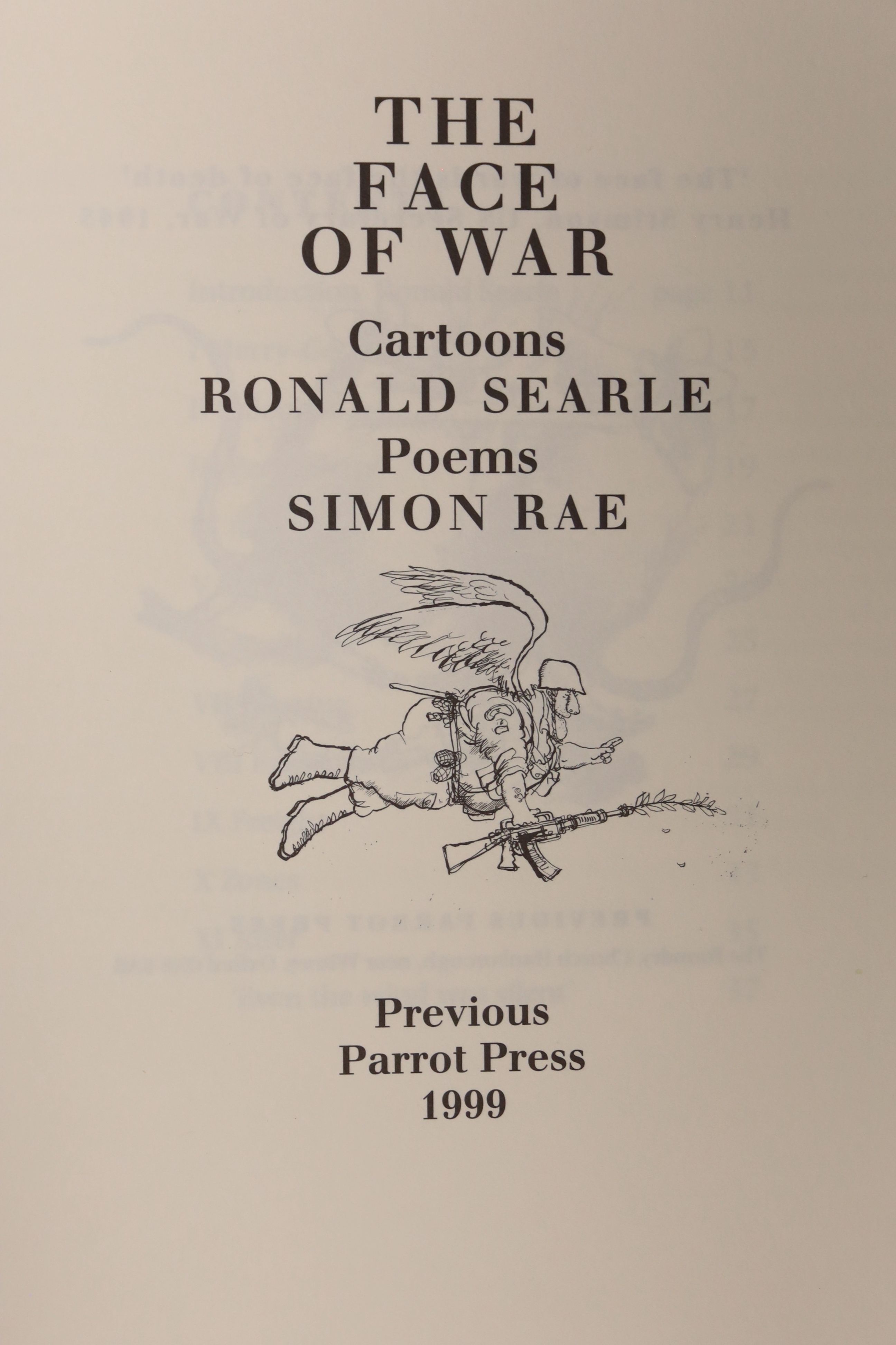 Rae, Simon & Searle, Roland, 'The Face of War', A signed limited edition numbered 103/294, Previous Parrot Press, Oxford 1999, together Searley, Ronald, 'Forty Drawings' Cambridge, University Press, 1946 and Cowper, Will